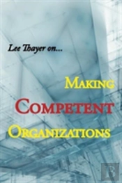 Making Competent Organizations