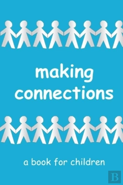 Bertrand.pt - Making Connections - A Book For Children