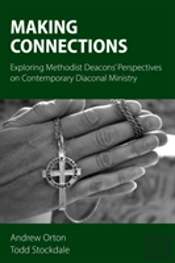 Making Connections: Exploring Methodist
