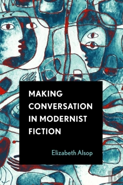 Bertrand.pt - Making Conversation In Modernist Fiction