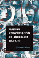 Making Conversation In Modernist Fiction