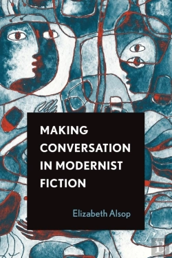 Bertrand.pt - Making Conversation In Modernist Fiction
