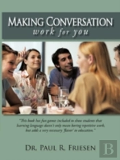 Making Conversation Work For You
