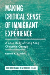 Making Critical Sense Of Immigrant Experience