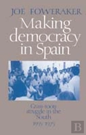 Making Democracy In Spain