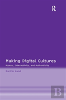 Making Digital Cultures