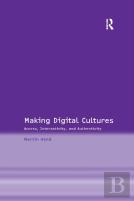 Making Digital Cultures
