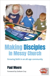 Making Disciples In Messy Church