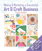 Making & Marketing A Successful Art & Craft Business