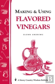Making & Using Flavored Vinegars