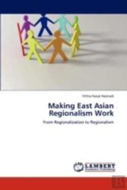 Bertrand.pt - Making East Asian Regionalism Work