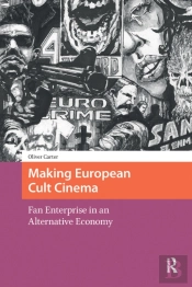 Making European Cult Cinema