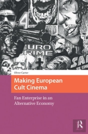 Making European Cult Cinema