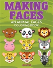 Making Faces--An Animal Faces Coloring Book