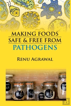 Bertrand.pt - Making Foods Safe And Free From Pathogens (Co-Published With Crc Press,Uk)