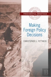 Making Foreign Policy Decisions