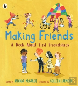 Bertrand.pt - Making Friends: A Book About First Friendships