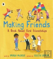 Making Friends: A Book About First Friendships
