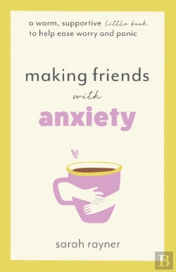 Bertrand.pt - Making Friends With Anxiety