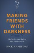 Making Friends With Darkness