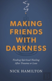 Making Friends With Darkness