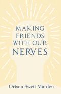 Making Friends With Our Nerves