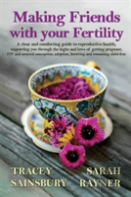Making Friends With Your Fertility
