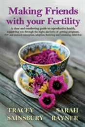 Making Friends With Your Fertility