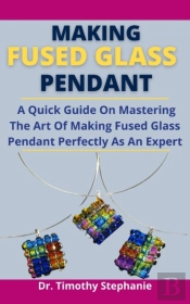 Making Fused Glass Pendant