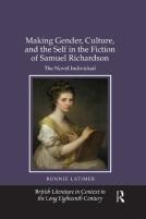 Making Gender, Culture, And The Self In The Fiction Of Samuel Richardson