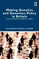 Making Genetics And Genomics Policy In Britain