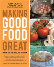 Making Good Food Great: Umami And The Maillard Reaction