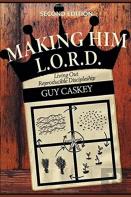 Making Him L.O.R.D.
