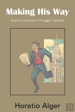 Bertrand.pt - Making His Way, Frank Courtney'S Struggle Upward