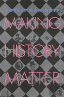 Making History Matter