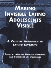 Making Invisible Latino Adolescents Visible