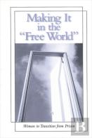 Making It In The Free World