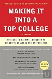 Making It Into A Top College, 2nd Edition