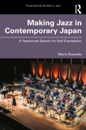 Making Jazz In Contemporary Japan