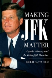 Making Jfk Matter