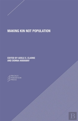 Bertrand.pt - Making Kin Not Population Â€“ Reconceiving Generations