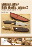 Making Leather Knife Sheaths, Volume 2