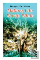 Making Life Worth While