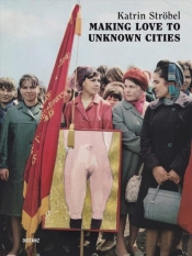 Making Love To Unknown Cities