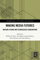 Making Media Futures