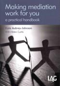 Making Mediation Work For You