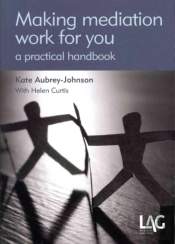 Making Mediation Work For You