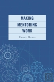 Making Mentoring Work