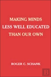 Making Minds Less Well Educated Than Our Own