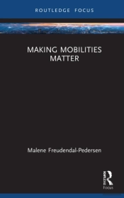 Making Mobilities Matter